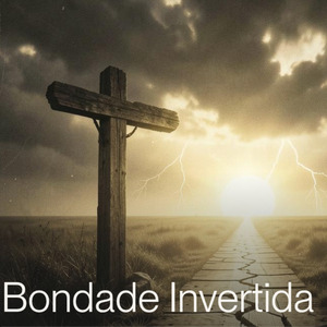 Bondade invertida