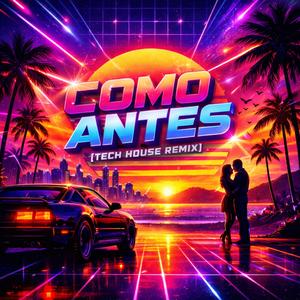 Como Antes (Tech House Mix)