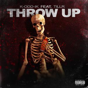 Throw Up (feat. Tillr)