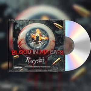 Blood In My Eyes