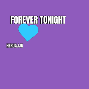 Forever Tonight