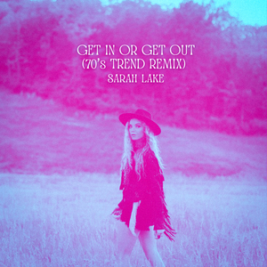 Get In or Get Out (70's Trend Remix)