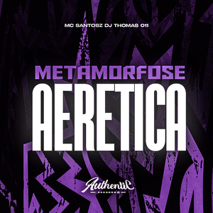 Metamorfose Aeretica