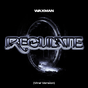 Regulate (Viral Version)