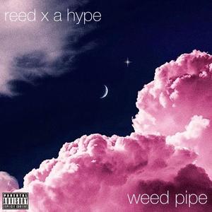 Weed Pipe (feat. Reed Kanero)