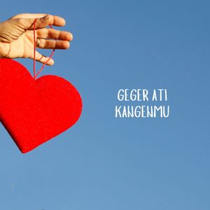 Geger Ati Kangenmu