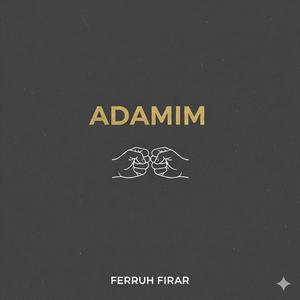 Adamım (Futuristik Soul)