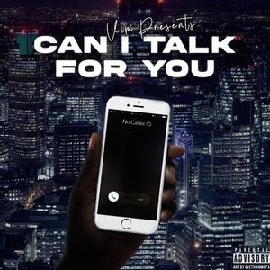 Can I Talk For You?