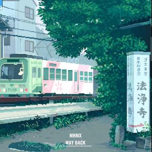 WAY BACK (Super Slowed)