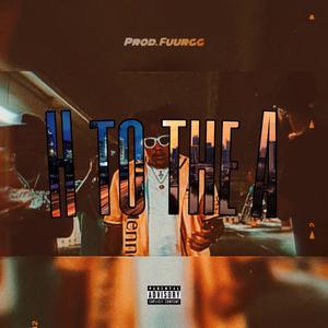 H to the A (feat. 44allo & Quin NFN)