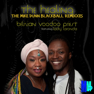 The Healing (Mike Dunn's Blackball Mixx)