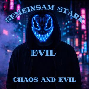 Gemeinsam Stark (from Evil)