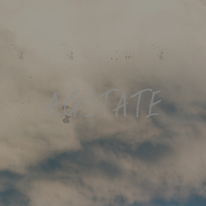 Agitate