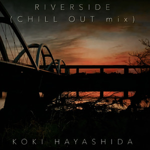 Riverside (CHILL OUT mix)