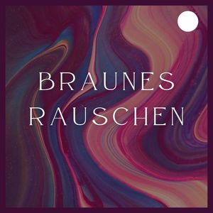 Braunes Schlafgeräusch