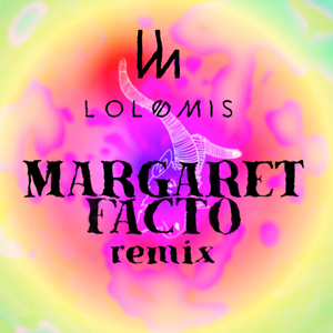 Margaret (Facto Remix)