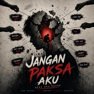 Jangan Paksa Aku