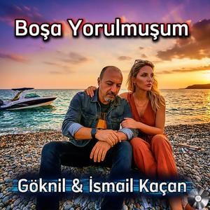Boşa Yorulmuşum