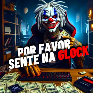 Bom Dia Princesa por Favor Senta na Glock