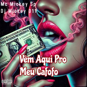 Vêm Aqui Pro Meu Cafofo