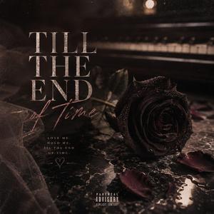 Till The End Of Time (feat. Mazza Abz)