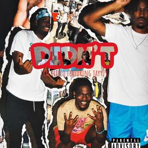 Didnt (feat. Jayy2x)