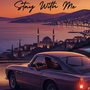 Stay With Me