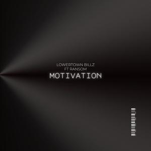 Motivation (feat. Lowertown Billz & Ransom)
