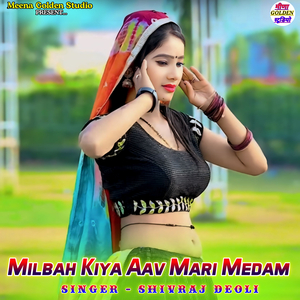 Milbah Kiya Aav Mari Medam