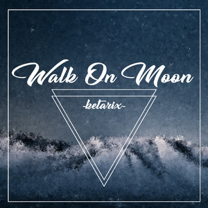 Walk On Moon