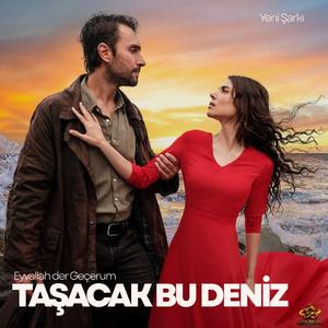 Taşacak Bu Deniz (Eyvallah der Geçerum)