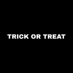 Trick Or Treat