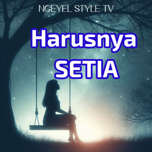Harusnya Setia