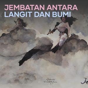 Jembatan Antara Langit Dan Bumi
