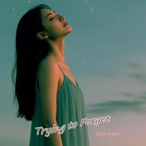 Trying to Forget