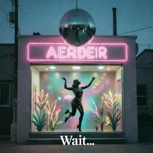Wait...