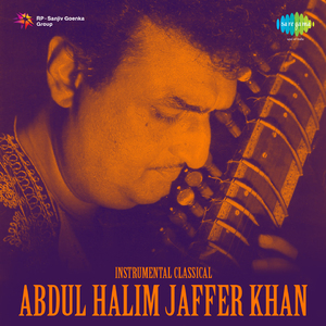Raga - Sindh Bhairavi Ustad Abdul Halim Jaffer Khan