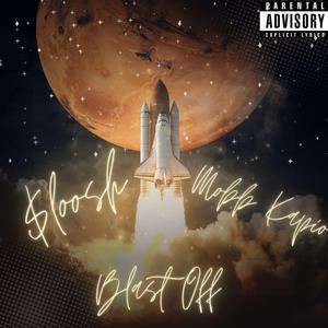 Blast Off (feat. Mobb Kapio)