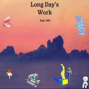 Long Day’s Work