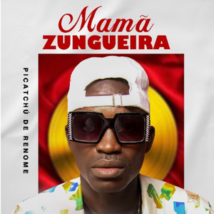 MAMÃ ZUNGUEIRA