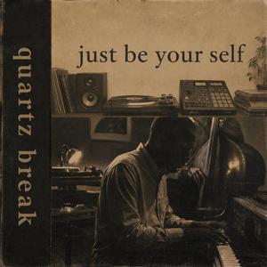 just be yourself