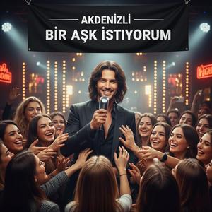 Bir Aşk İstiyorum