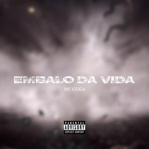 Embalo Da Vida (feat. Mc Guga)
