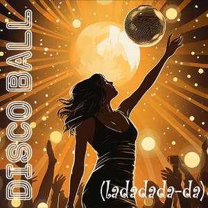 Disco Ball (ladadada-da)