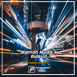 Mamah Muda X Buleud (Remix)