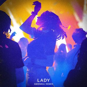 Lady (feat. Gwennili) (Remix)
