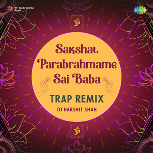 Sakshat Parabrahmame Sai Baba - Trap Remix