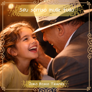 Seu Sorriso Muda Tudo