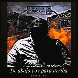 De Abajo Voy Para Arriba