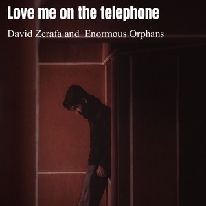 Love Me on the Telephone